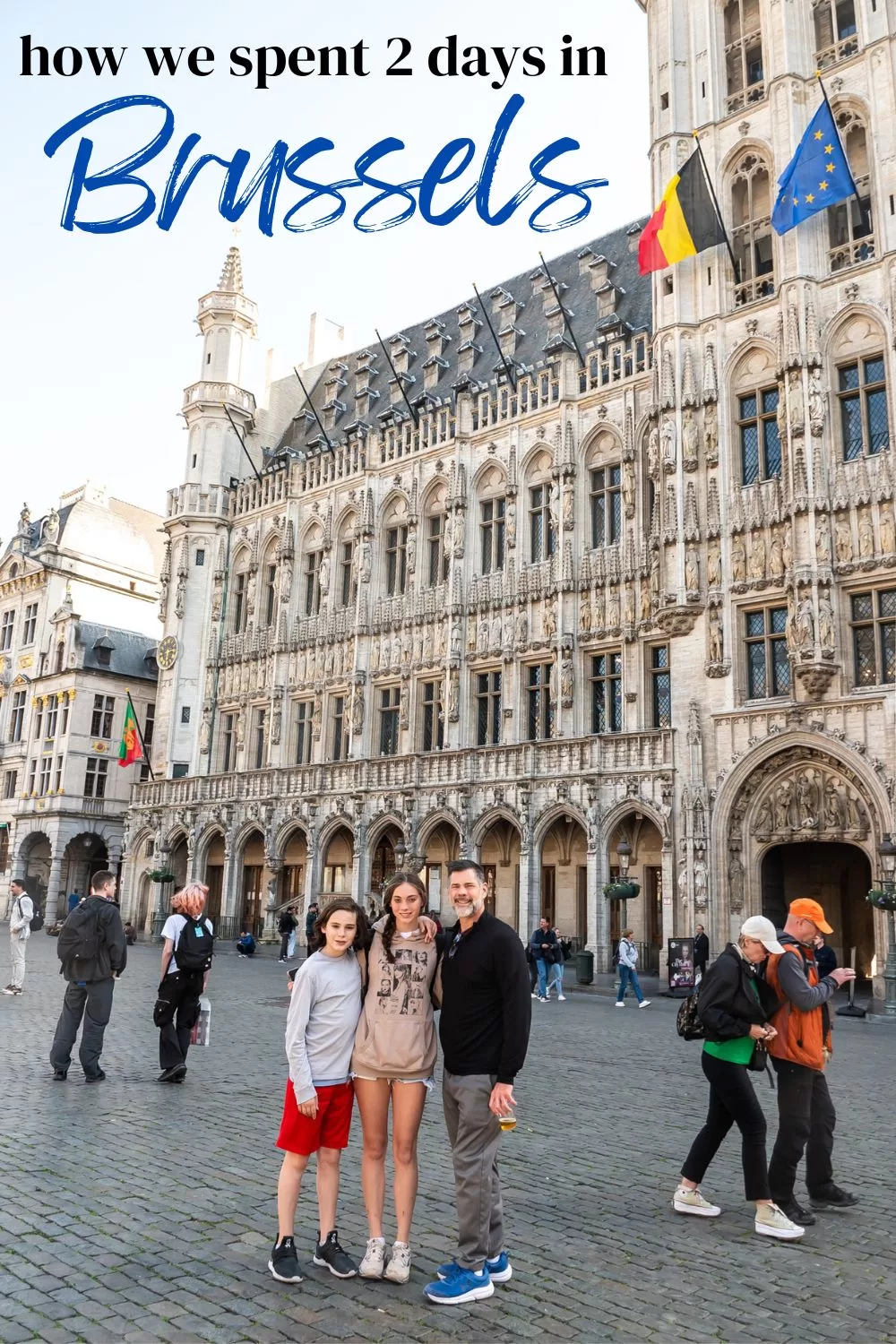 Photo of a family in Brussels and the caption reads 2 days in Brussels.