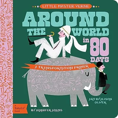 BabyLit Board Books Set Around the World in 80 days