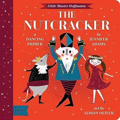 The Nutcracker for Babies by Baby Lit