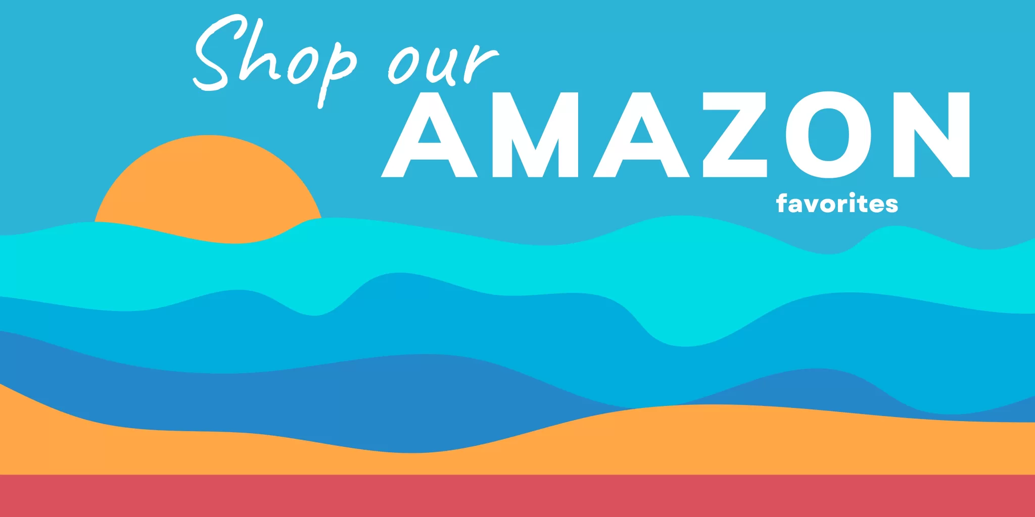 Shop Our Amazon Favorites 