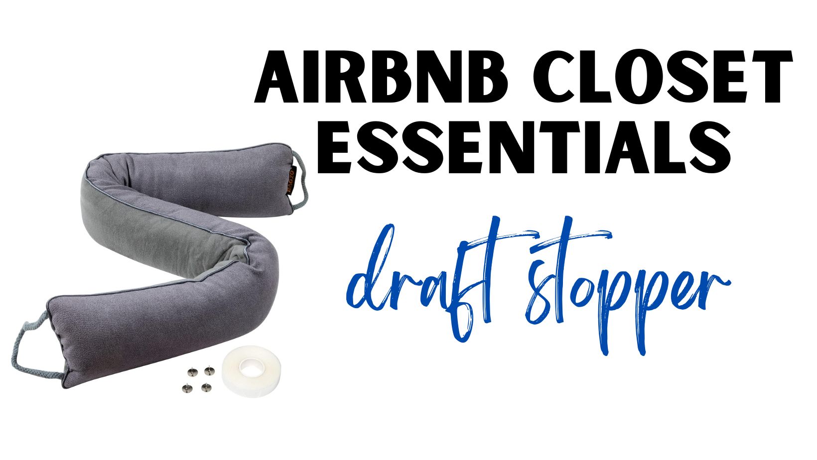 Airbnb Closet Draft Stopper