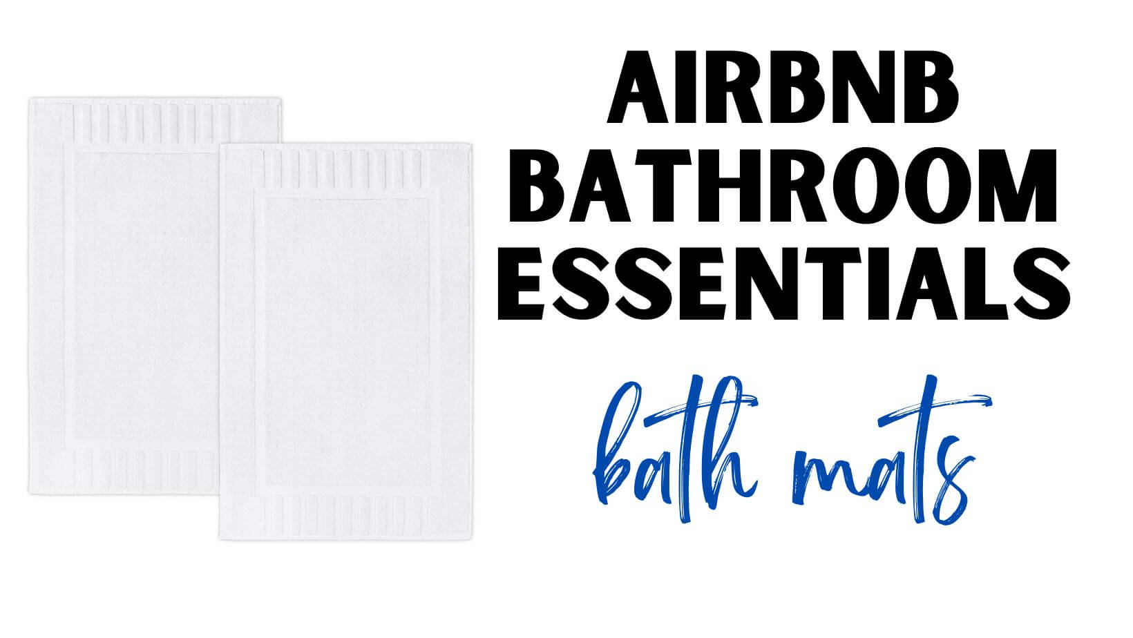 Airbnb Bathroom Essentials Bath Mats