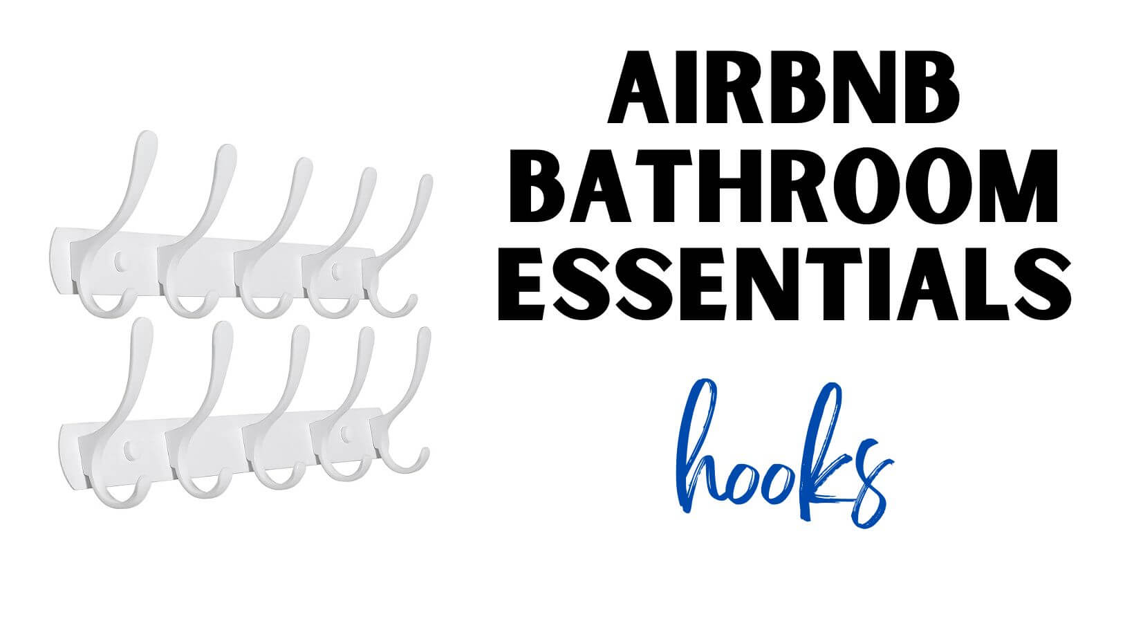 Airbnb Bathroom Essentials Hooks