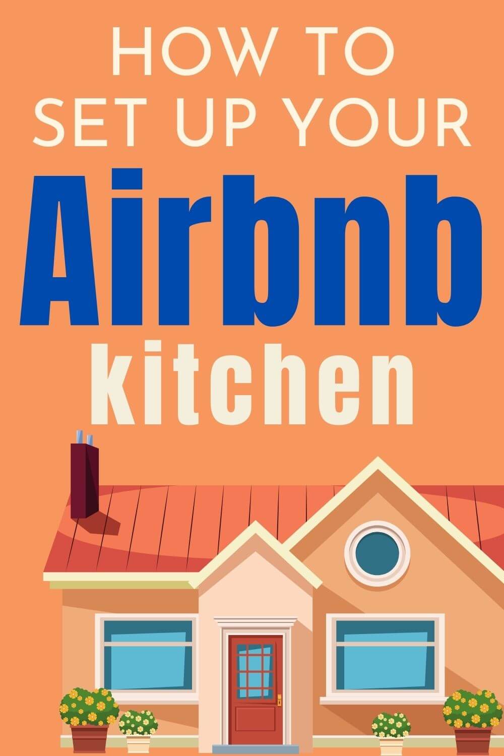 Checklist of Airbnb Kitchen Essentials