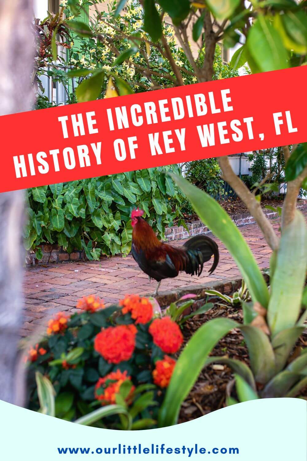 The Incredible History of Key West FL