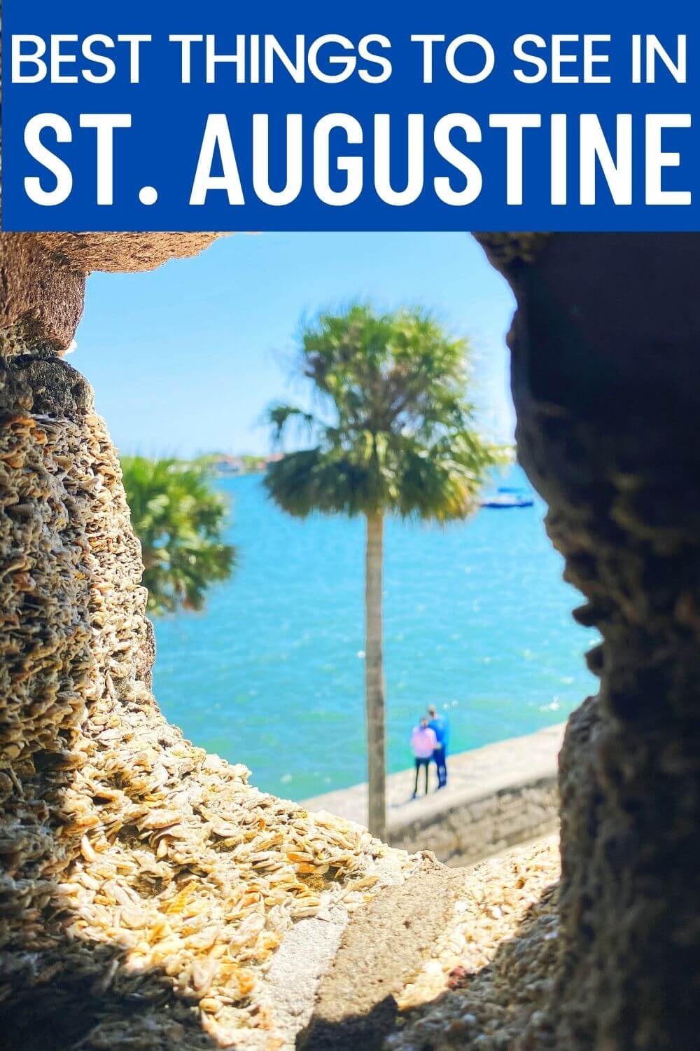 The Best Things to See in St. Augustine FL