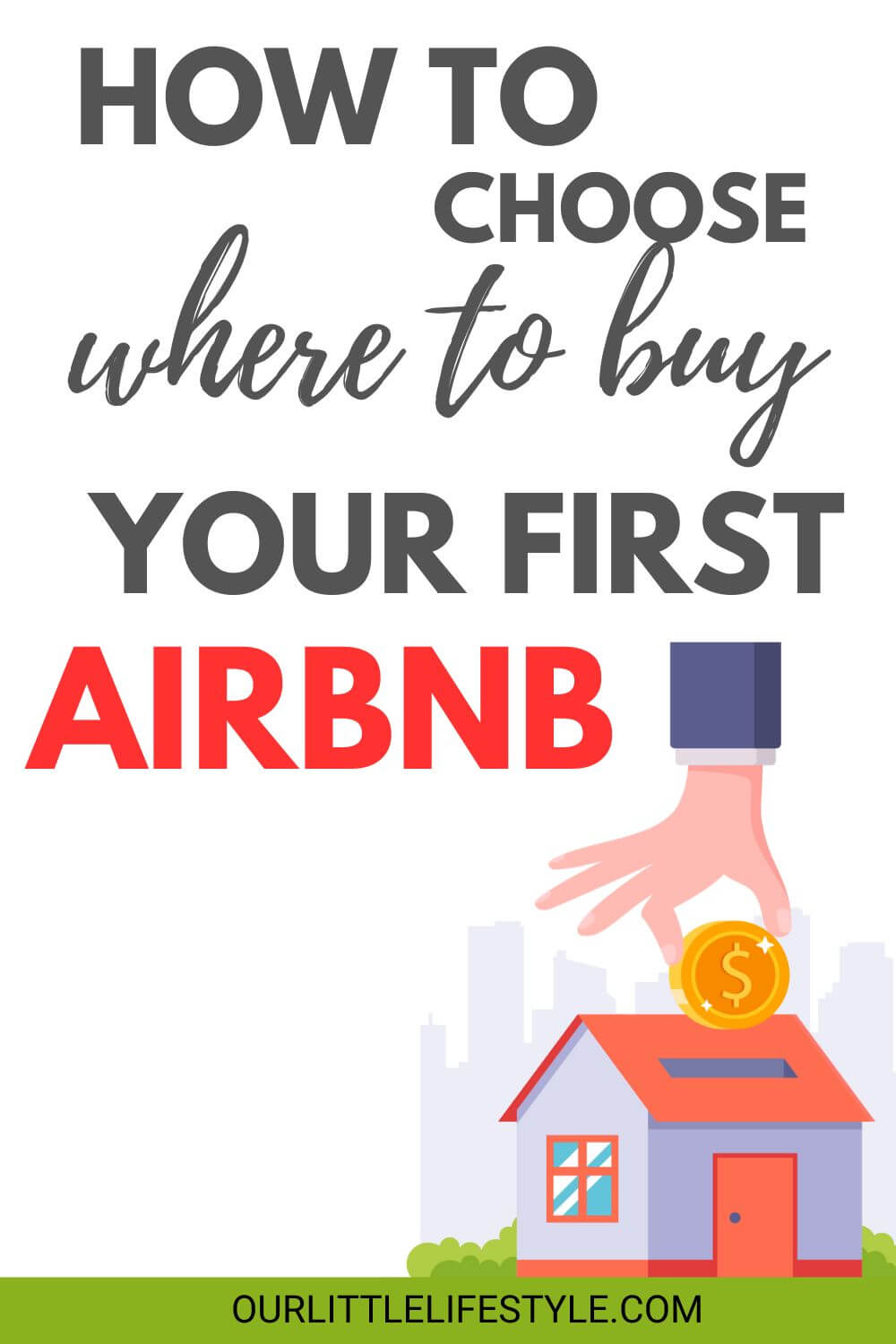 how to choose where to buy your first Airbnb investment property