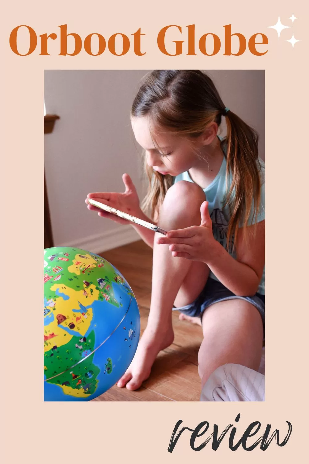 image shows a girl looking at the Orboot Educational Globe and the caption reads "Orboot Globe Review"