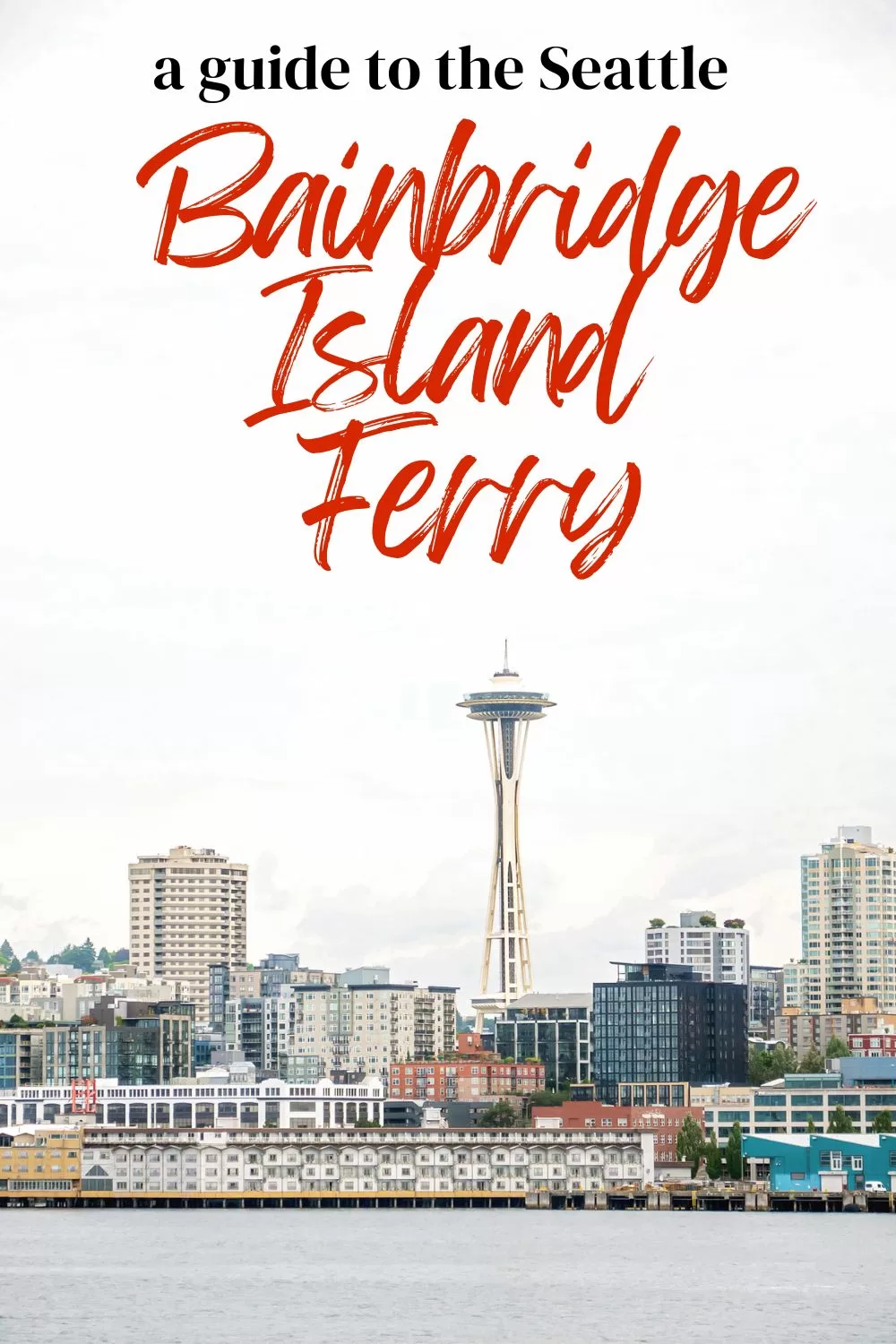 Seattle Ferry Ride Guide