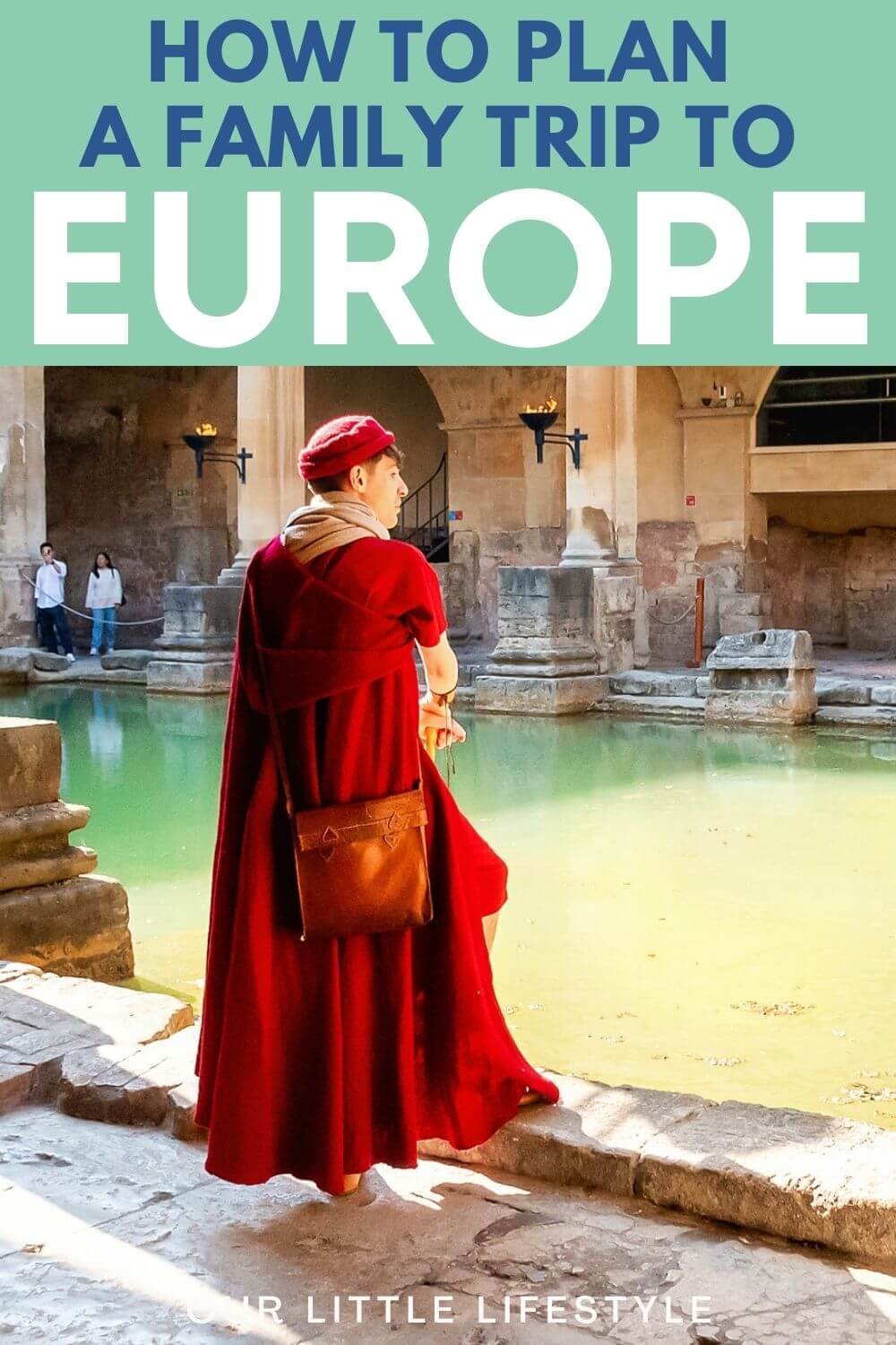 How To Plan A Trip To Europe For Your Family