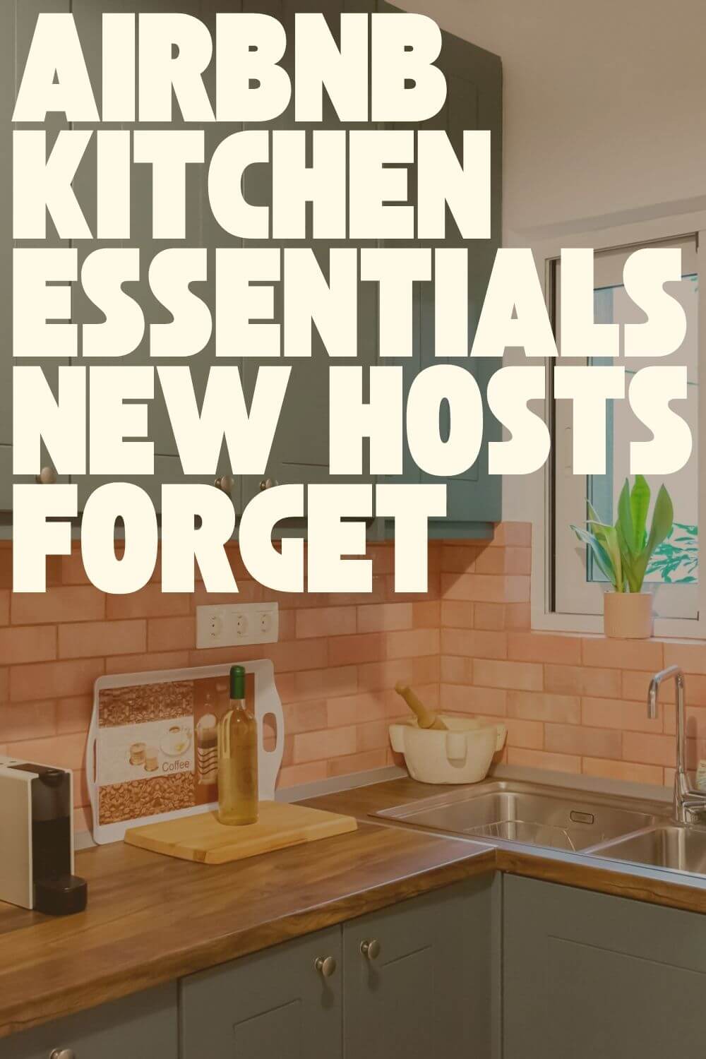 Airbnb Kitchen Essentials Hosts Forget