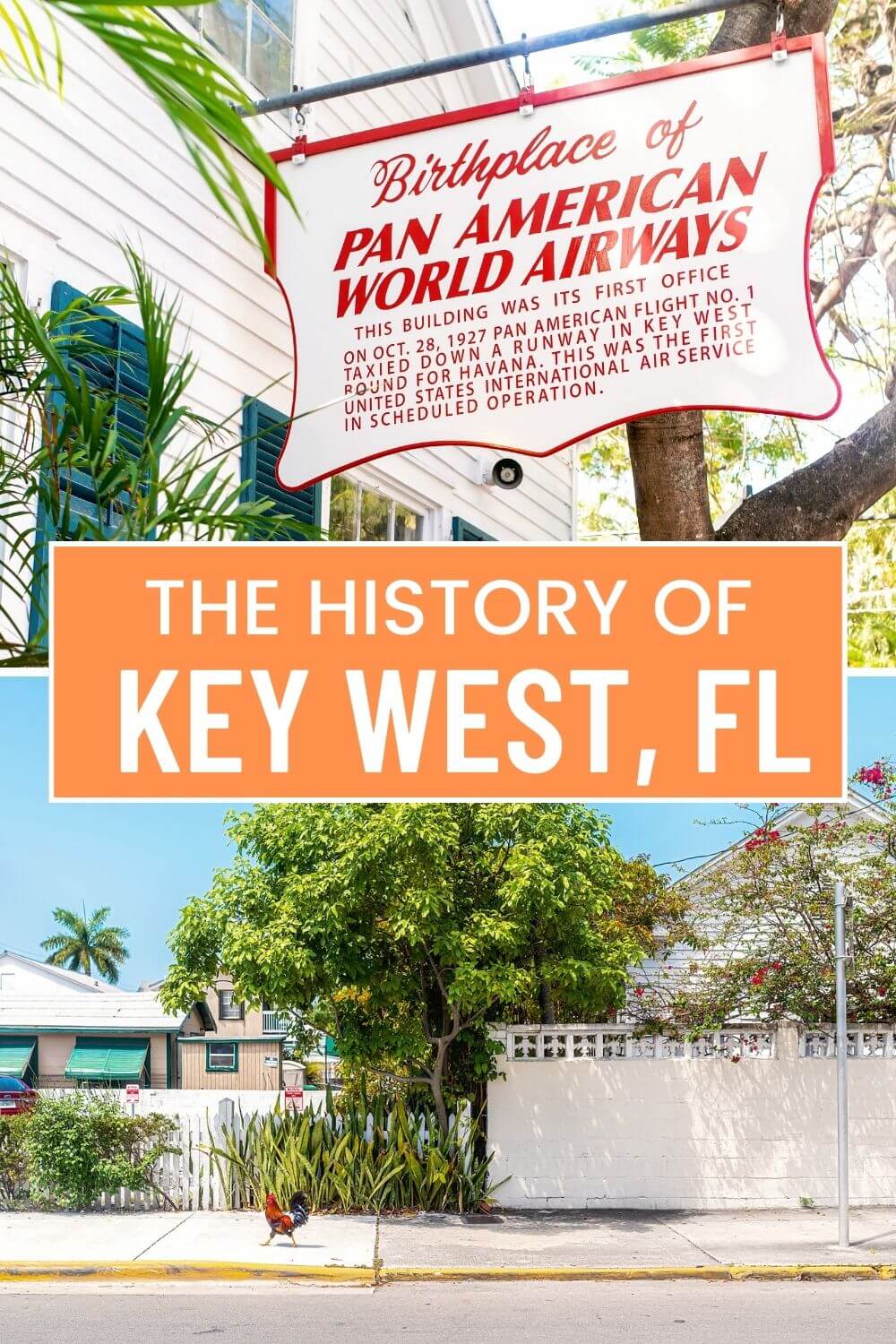 Pinterest pin that says the history of Key West, FL and has two Photos of Key West