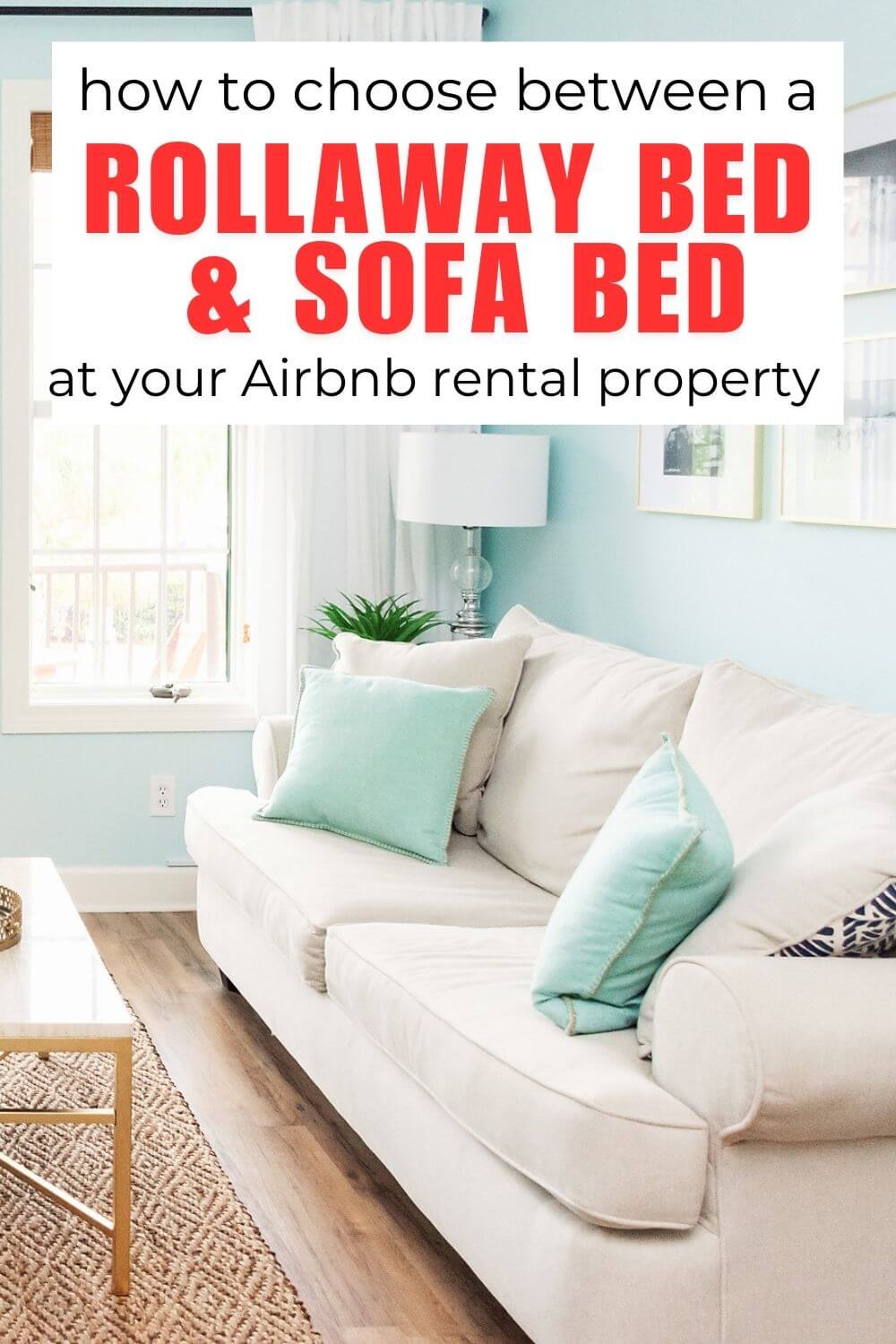 Tips for Airbnb Rollaway Bed and Sofa Bed