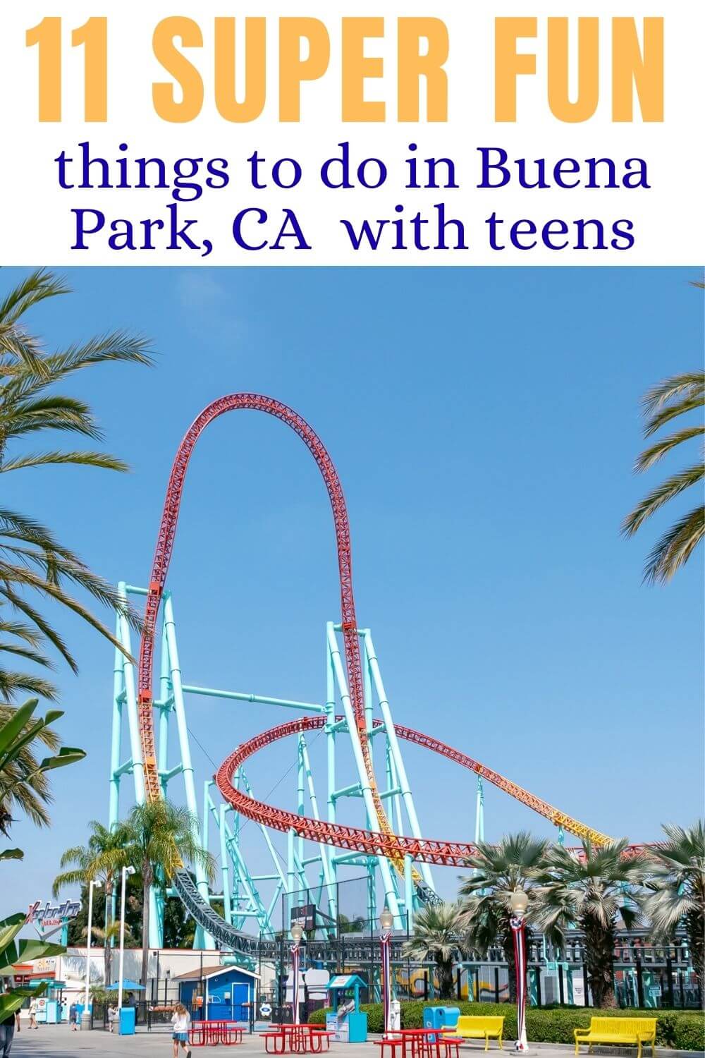 Things To Do In Buena Park With Teenagers
