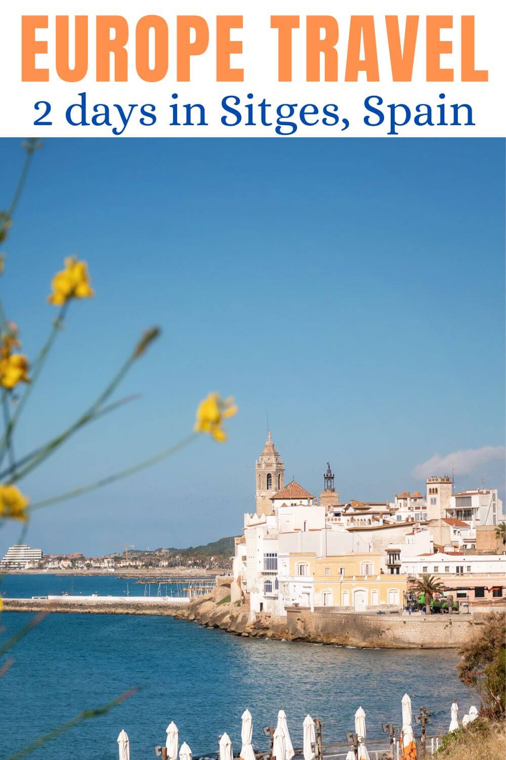 Visit Sitges Spain Travel Blog