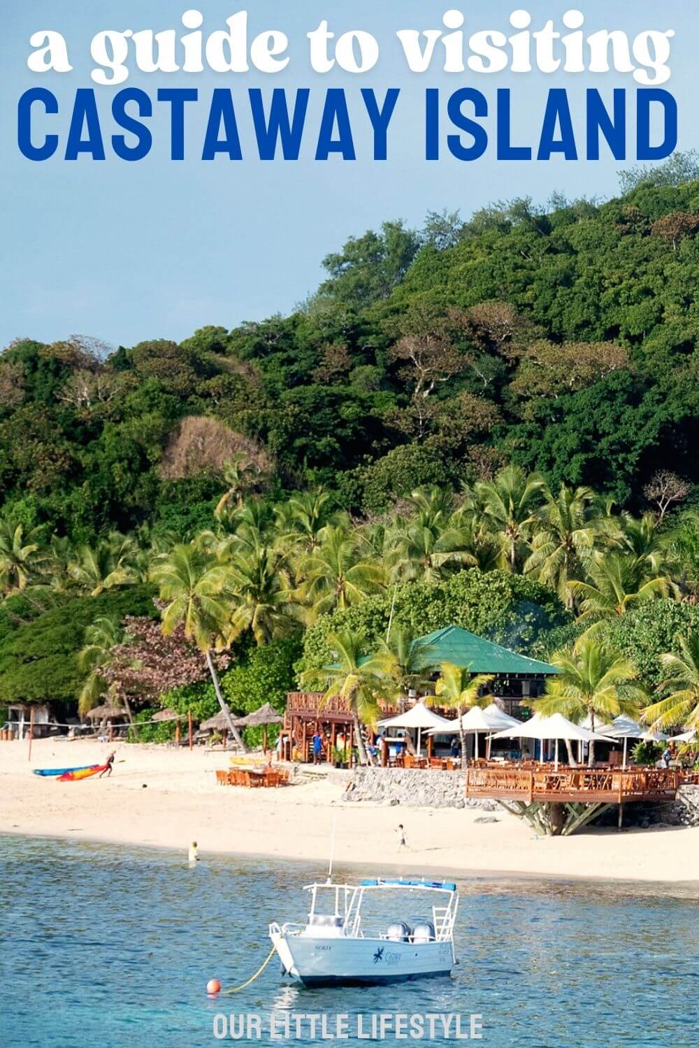 guide to visiting Castaway Island Fiji