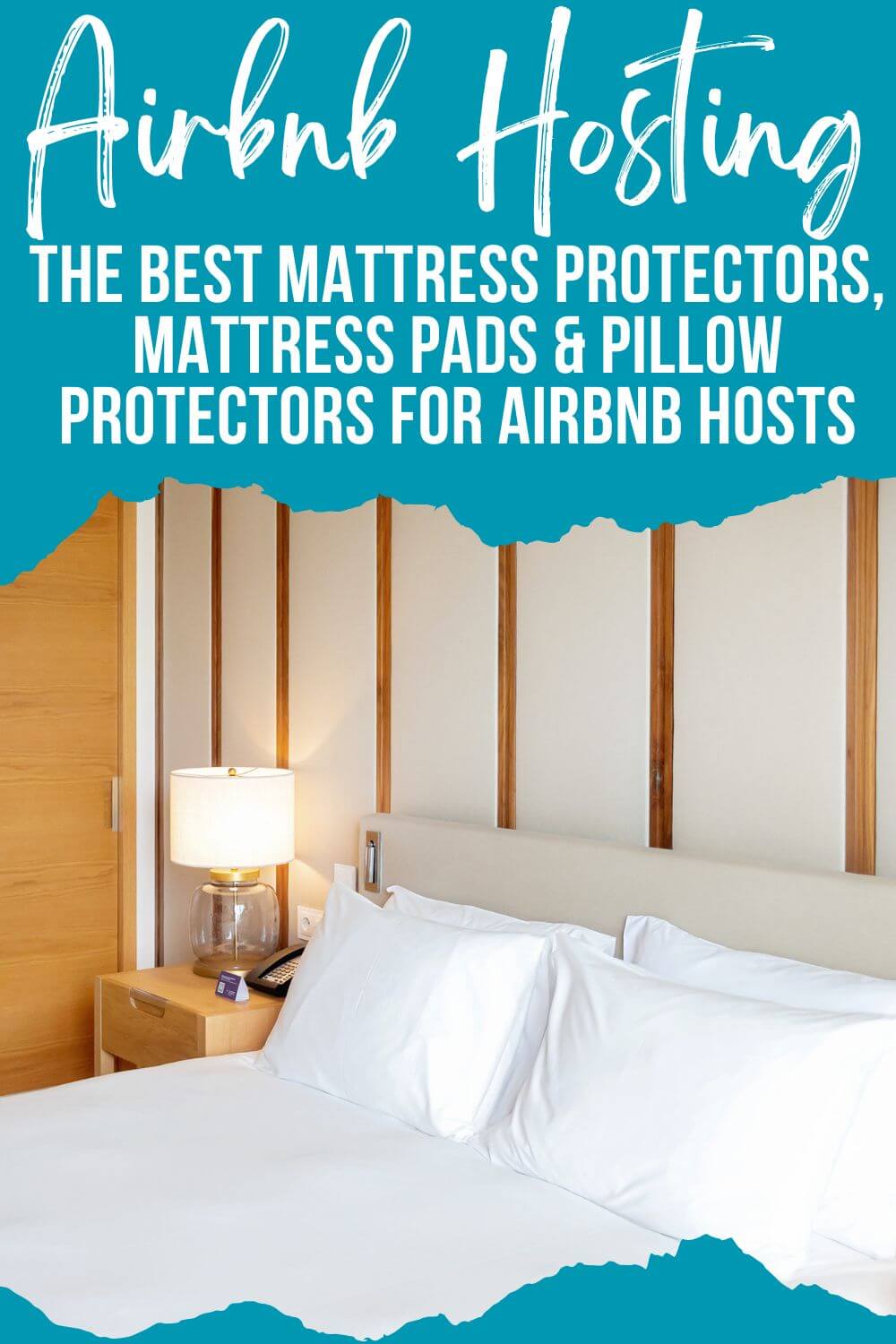 The Best Mattress Protectors, Mattress Pads & Pillow Protectors for Airbnb Hosts