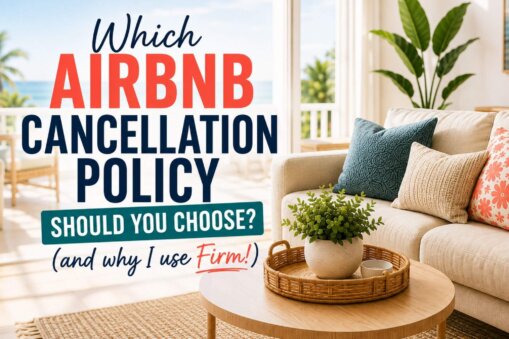 Which Airbnb Cancellation Policy to Choose