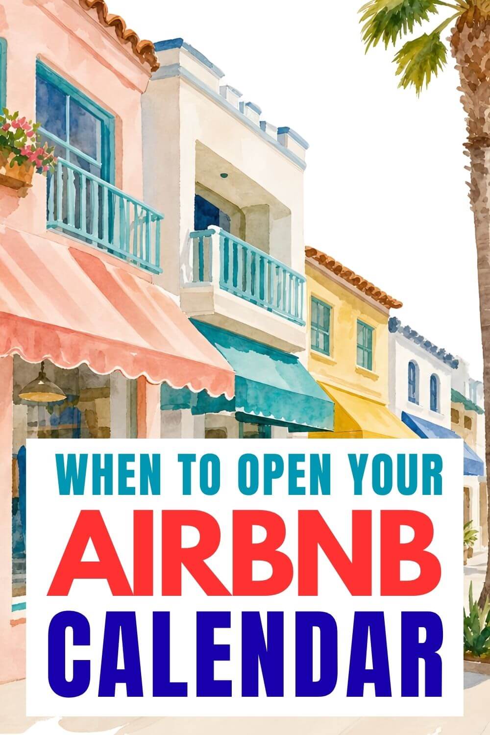 How Far in Advance Should You Open Your Airbnb Calendar Tips